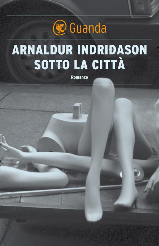 Sotto la città. I casi dell'ispettore Erlendur Sveinsson. Vol. 1 - Arnaldur Indriðason,Silvia Cosimini - ebook
