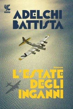 L' estate degli inganni - Adelchi Battista - copertina