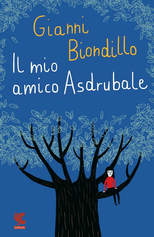 Il mio amico Asdrubale - Gianni Biondillo,Valeria Petrone - ebook