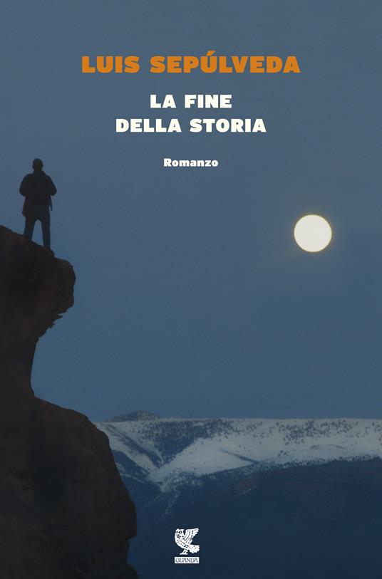 La fine della storia - Luis Sepúlveda - copertina