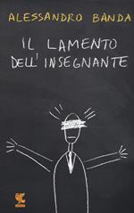 Il lamento dell'insegnante