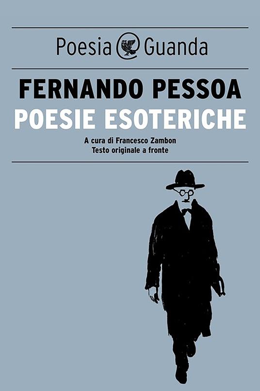 Poesie esoteriche - Fernando Pessoa,Francesco Zambon,I. Marli Boso - ebook
