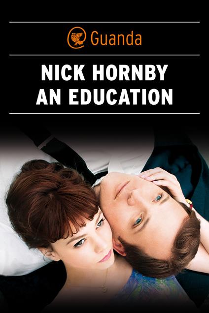 An education - Nick Hornby,Elettra Caporello - ebook