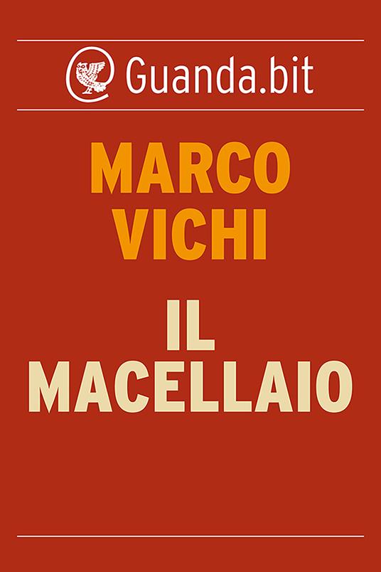 Il macellaio - Marco Vichi - ebook