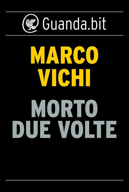 Morto due volte - Marco Vichi - ebook
