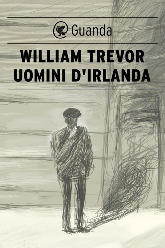 Uomini d'Irlanda - William Trevor,Laura Pignatti - ebook