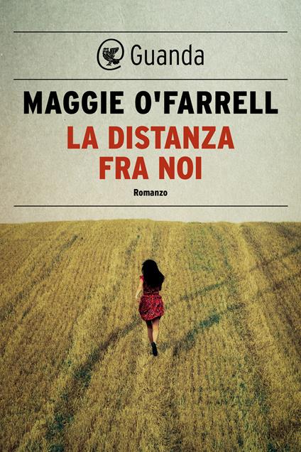 La distanza fra noi - Maggie O'Farrell,Stefania De Franco - ebook