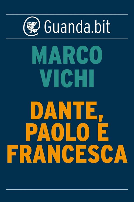 Dante, Paolo e Francesca - Marco Vichi - ebook
