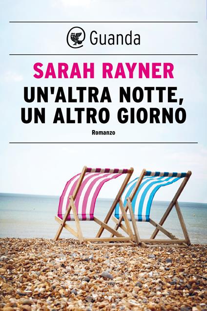 Un' altra notte, un altro giorno - Sarah Rayner,Valeria Bastia - ebook