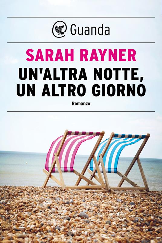 Un' altra notte, un altro giorno - Sarah Rayner,Valeria Bastia - ebook