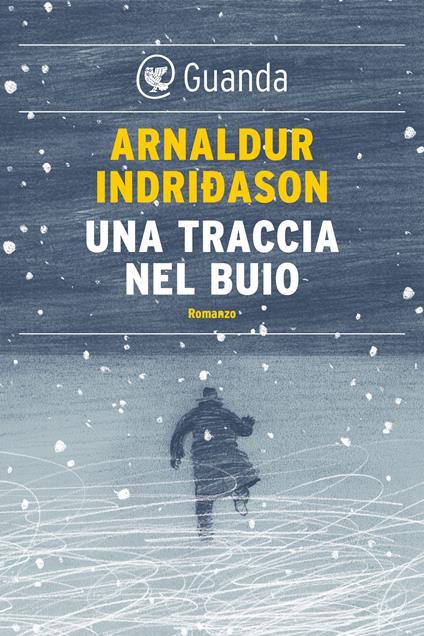 Una traccia nel buio - Arnaldur Indriðason,Alessandro Storti - ebook