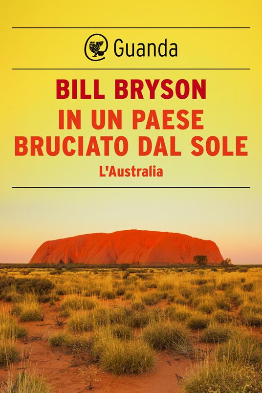 In un paese bruciato dal sole. L'Australia - Bill Bryson,Stefano Viviani - ebook