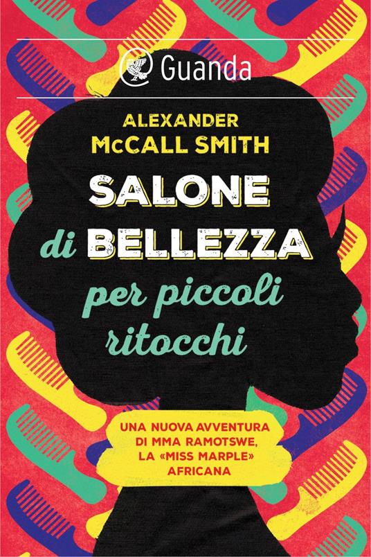 Salone di bellezza per piccoli ritocchi - Alexander McCall Smith,Serena Gigina Veronica Bertetto - ebook