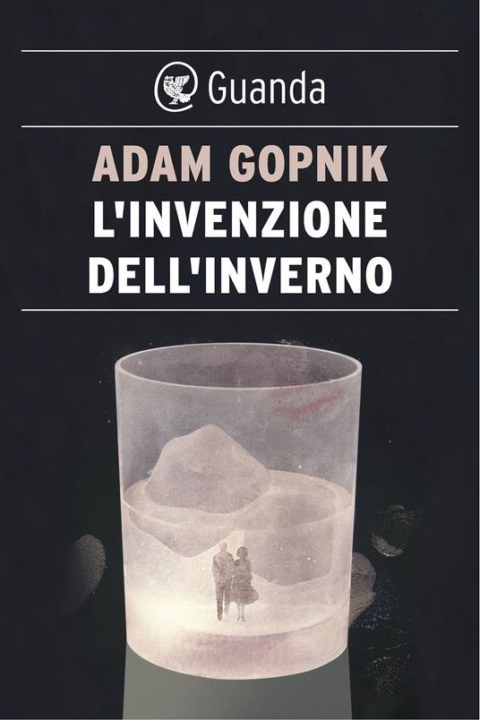 L' invenzione dell'inverno - Adam Gopnik,Isabella C. Blum - ebook