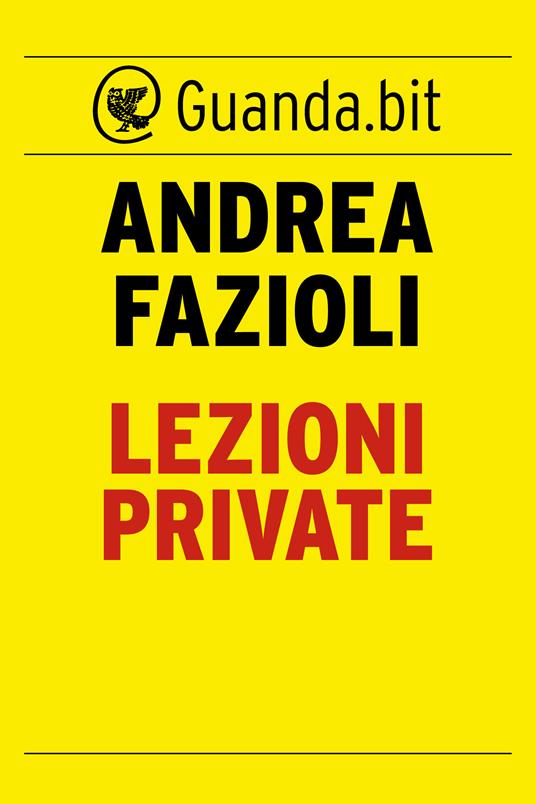 Lezioni private - Andrea Fazioli - ebook