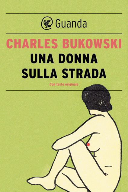 Una donna sulla strada - Charles Bukowski,Simona Viciani - ebook