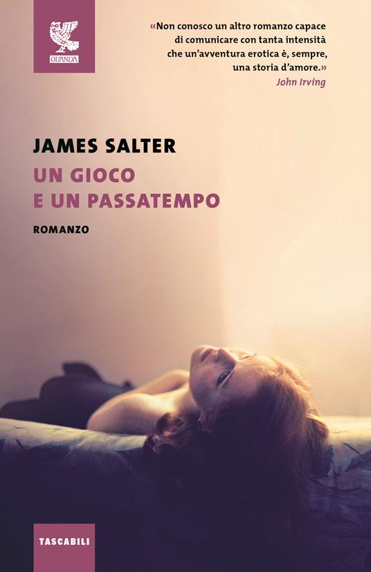 Un gioco e un passatempo - James Salter - copertina
