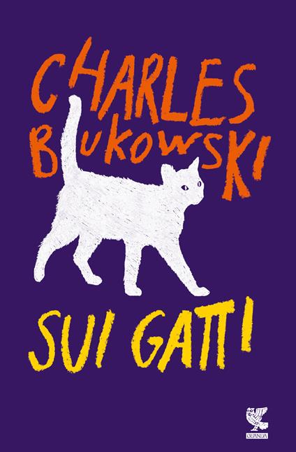 Sui gatti - Charles Bukowski,Simona Viciani - ebook