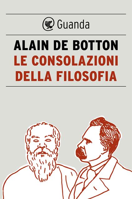 Le consolazioni della filosofia - Alain de Botton,Anna Rusconi - ebook