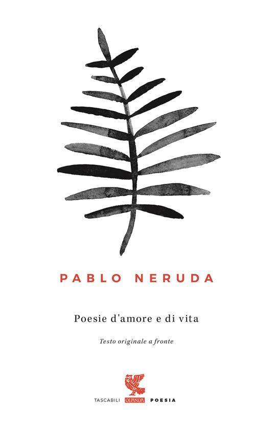 Poesie d'amore e di vita. Testo spagnolo a fronte - Pablo Neruda - copertina