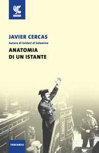 Libro Anatomia di un istante Javier Cercas