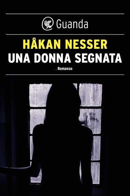 Una donna segnata - Håkan Nesser,Carmen Giorgetti Cima - ebook