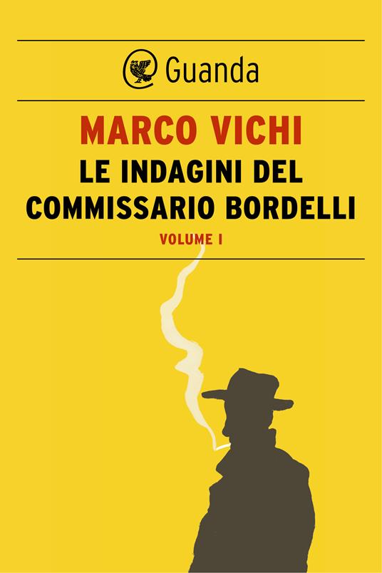 Le indagini del commissario Bordelli. Vol. 1 - Marco Vichi - ebook