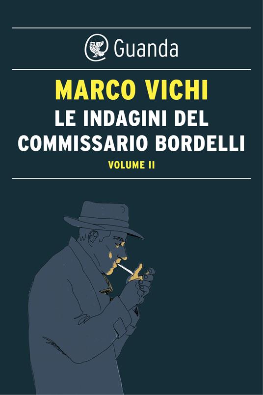 Le indagini del commissario Bordelli. Vol. 2 - Marco Vichi - ebook