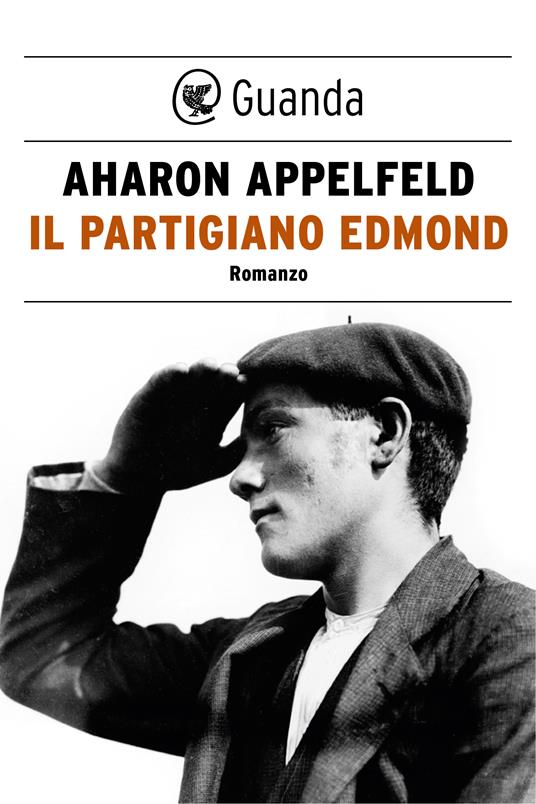 Il partigiano Edmond - Aharon Appelfeld,Elena Loewenthal - ebook