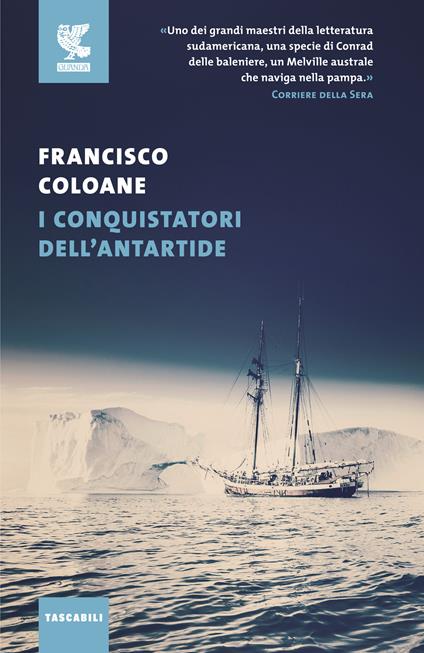 I conquistatori dell'Antartide - Francisco Coloane - copertina