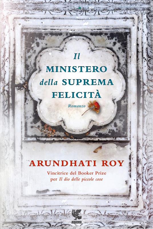 Il ministero della suprema felicità - Arundhati Roy,Maria Federica Oddera - ebook
