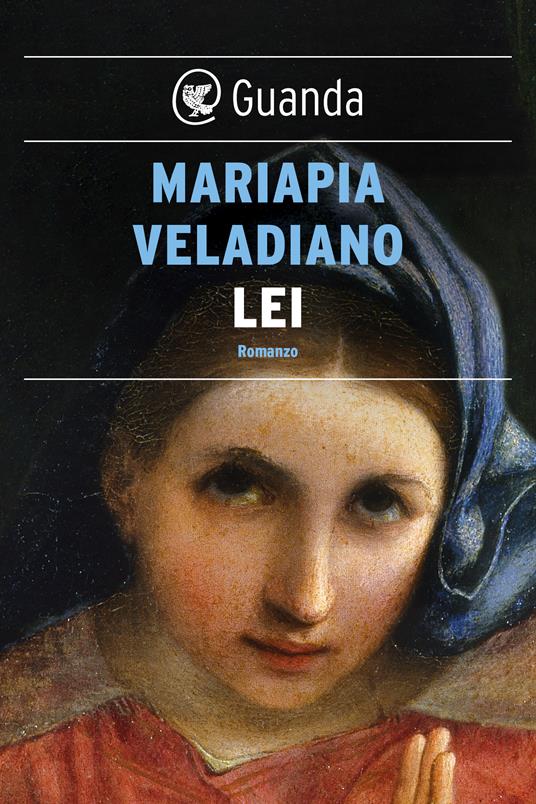 Lei - Mariapia Veladiano - ebook