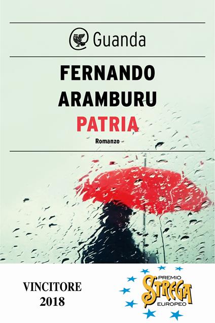 Patria - Fernando Aramburu,Bruno Arpaia - ebook