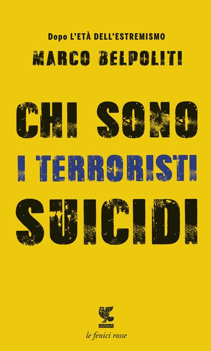 Chi sono i terroristi suicidi? - Marco Belpoliti - copertina