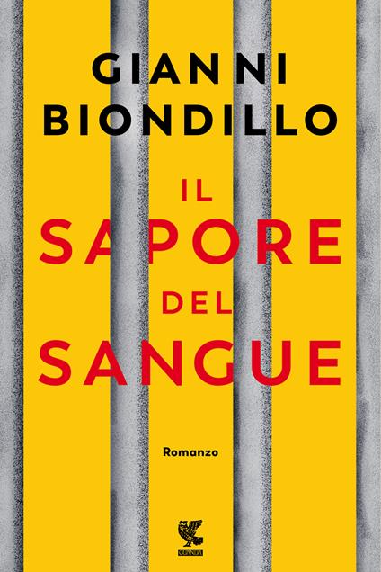 Il sapore del sangue - Gianni Biondillo - ebook