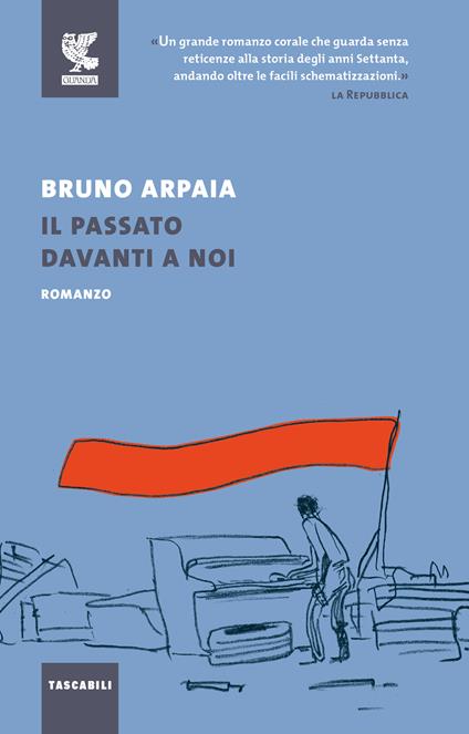 Il passato davanti a noi - Bruno Arpaia - copertina