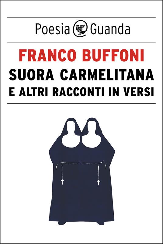 Suora carmelitana e altri racconti in versi - Franco Buffoni - ebook