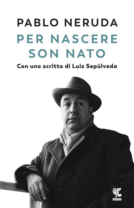 Per nascere son nato - Pablo Neruda - copertina