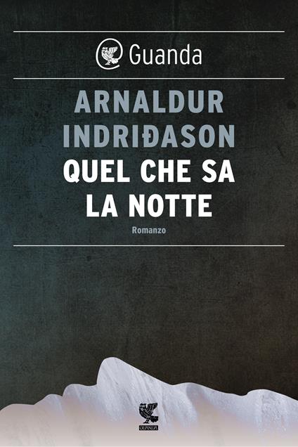 Quel che sa la notte - Arnaldur Indriðason,Alessandro Storti - ebook