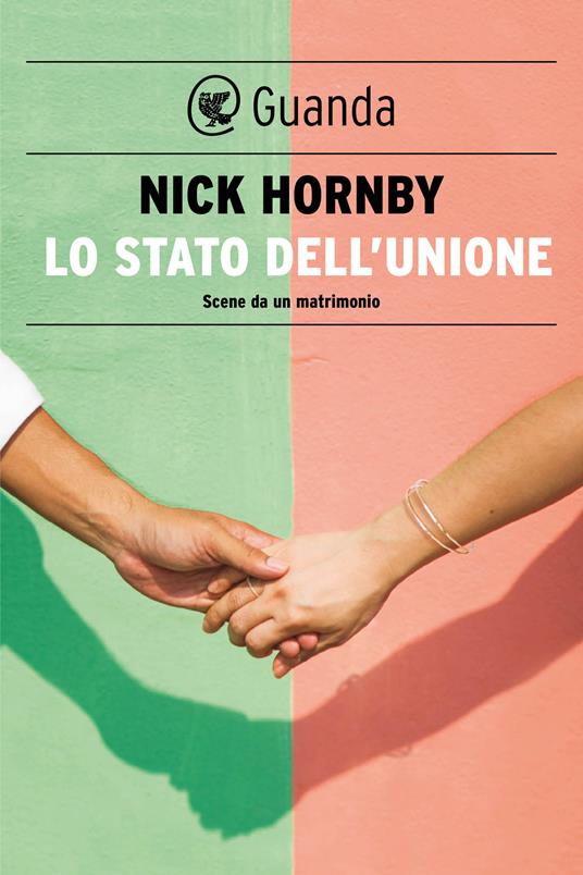 Lo stato dell'unione. Scene da un matrimonio - Nick Hornby,Elettra Caporello - ebook