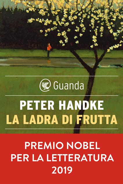 La ladra di frutta - Peter Handke,Alessandra Iadicicco - ebook