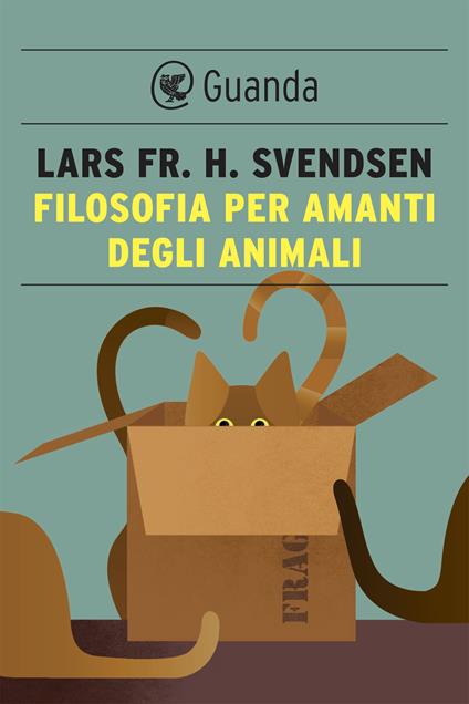 Filosofia per amanti degli animali - Lars F. H. Svendsen,Monica Corbetta - ebook