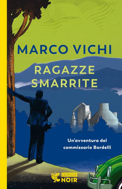 Ragazze smarrite. Un'avventura del commissario Bordelli - Marco Vichi - copertina