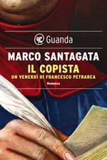 Il copista. Un venerdì di Francesco Petrarca