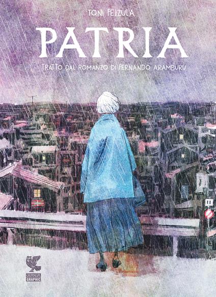 Patria. Graphic novel - Toni Fejzula,Fernando Aramburu - copertina