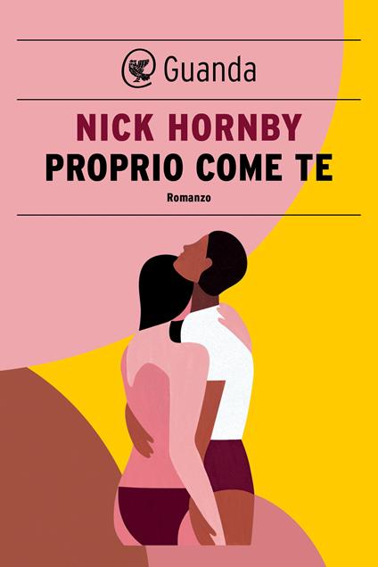Proprio come te - Nick Hornby,Elettra Caporello - ebook