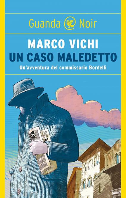 Un caso maledetto. Un'avventura del commissario Bordelli - Marco Vichi - ebook