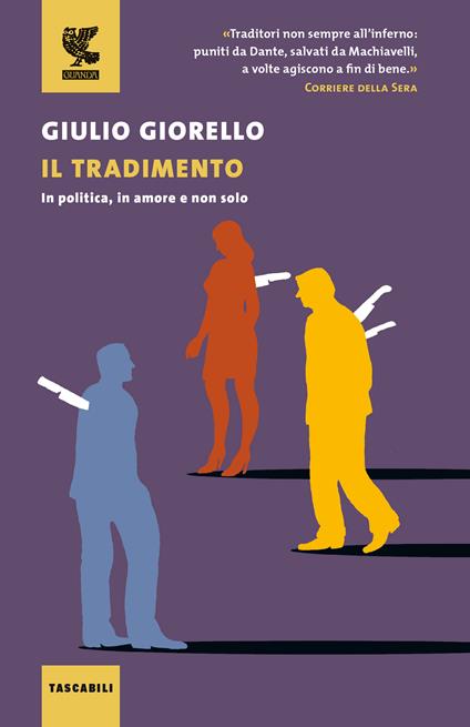 Il tradimento. In politica, in amore e non solo - Giulio Giorello - copertina