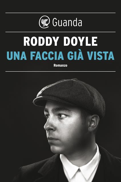 Una faccia già vista - Roddy Doyle,Giuliana Zeuli - ebook