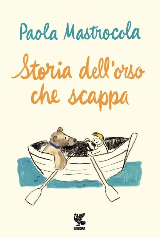 Se tu fossi vero. Storia dell'orso che scappa - Paola Mastrocola - ebook